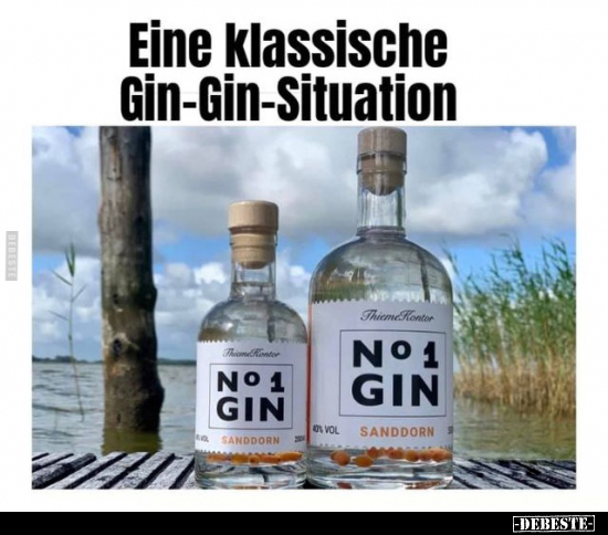 Eine klassische Gin-Gin-Situation