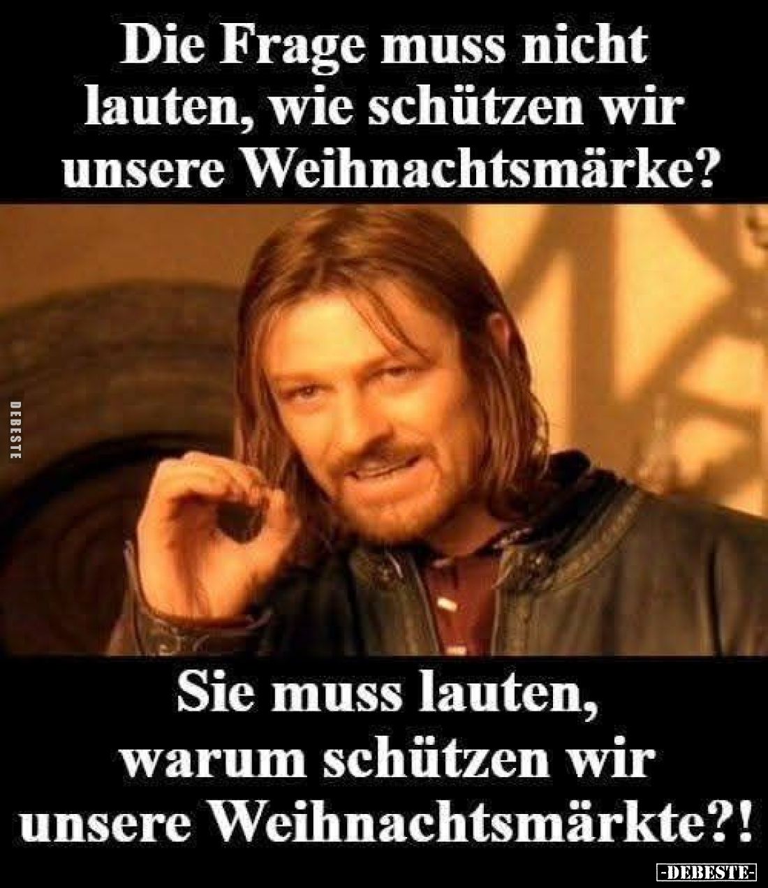 Die Frage muss nicht lauten, wie schützen wir unsere Weihnachtsmärke?
-
Sie muss lauten, warum schützen wir unsere Weihnach...