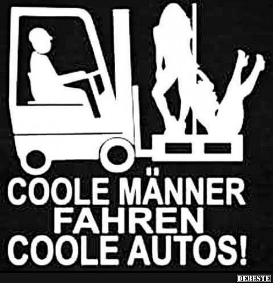 Coole Manner Fahren Coole Autos Lustige Bilder Spruche Witze Echt Lustig