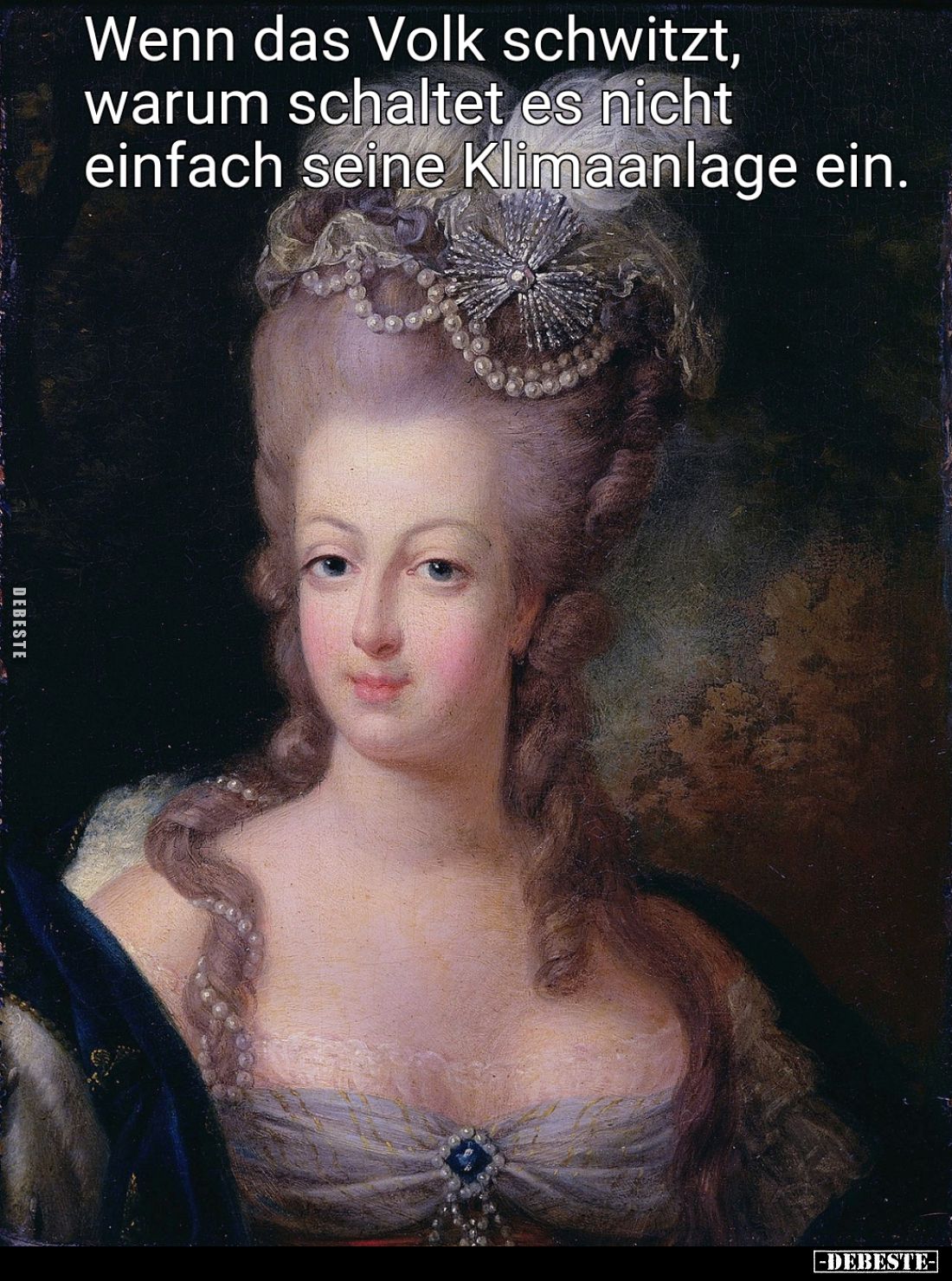 Wenn das Volk schwitzt, warum schaltet es nicht einfach seine Klimaanlage ein.