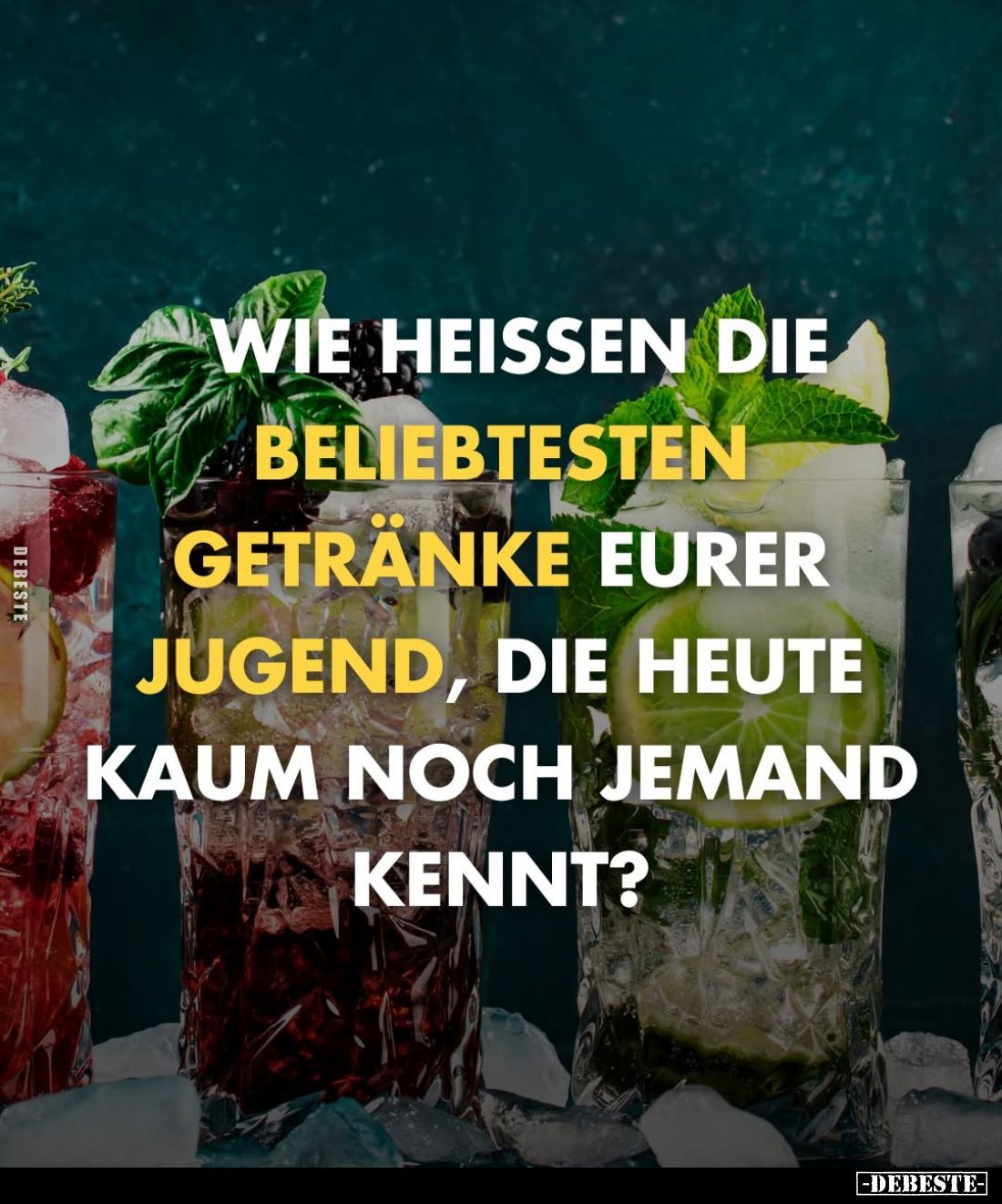 Wie heissen die beliebtesten Getränke eurer Jugend, die heute kaum noch jemand kennt?