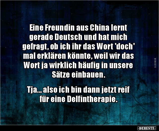 Eine Freundin aus China lernt gerade Deutsch und hat mich.. - Lustige Bilder | DEBESTE.de