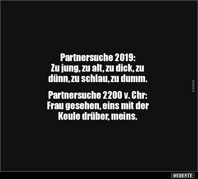 Partnersuche 2019.. - Lustige Bilder | DEBESTE.de