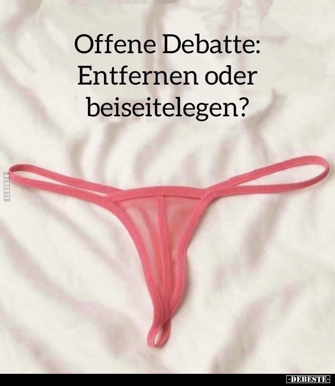 Offene Debatte:
Entfernen oder beiseitelegen?