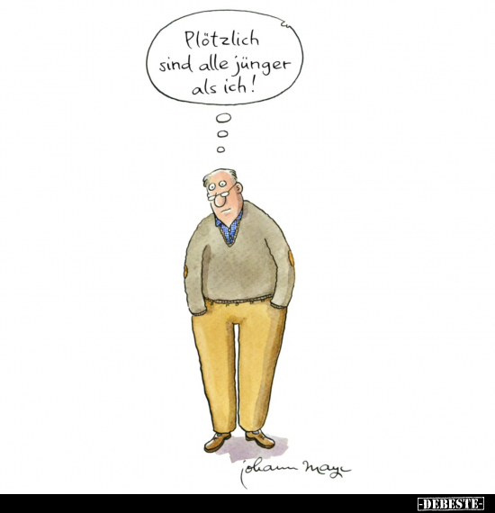 Plötzlich sind alle jünger als ich!