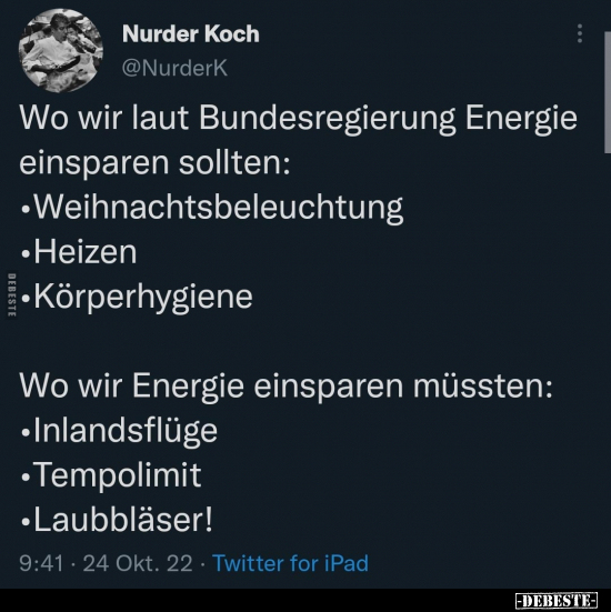 Wo wir laut Bundesregierung Energie einsparen sollten.. - Lustige Bilder | DEBESTE.de