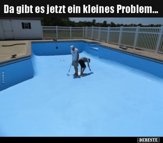 Da gibt es jetzt ein kleines Problem... - Lustige Bilder | DEBESTE.de