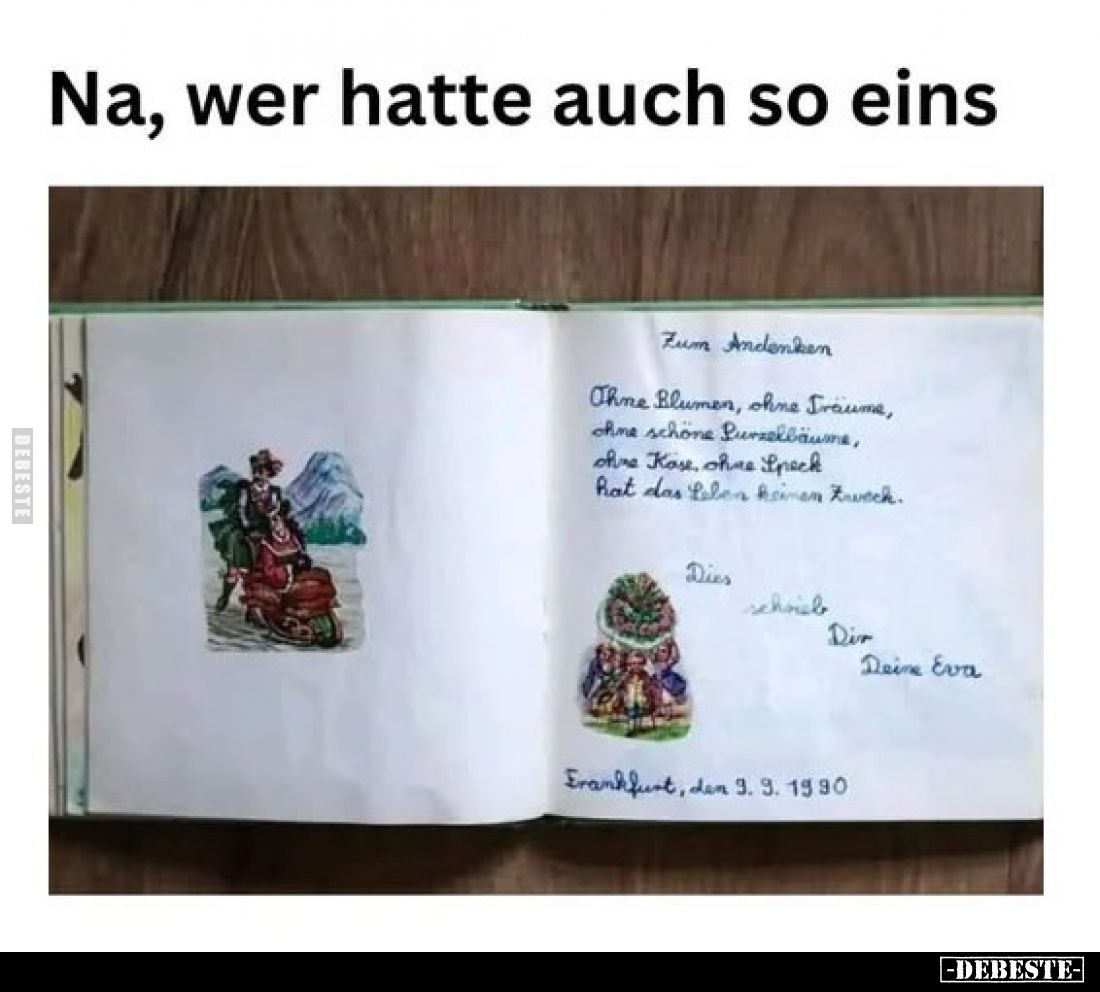 Na, wer hatte auch so eins