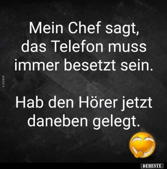 Mein Chef sagt, das Telefon muss immer besetzt sein... - Lustige Bilder | DEBESTE.de