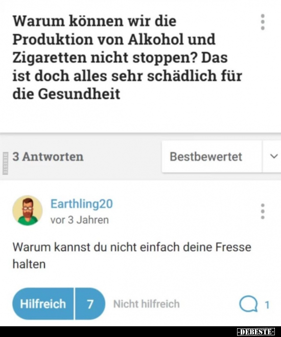 Warum können wir die Produktion von Alkohol und Zigaretten.. - Lustige Bilder | DEBESTE.de