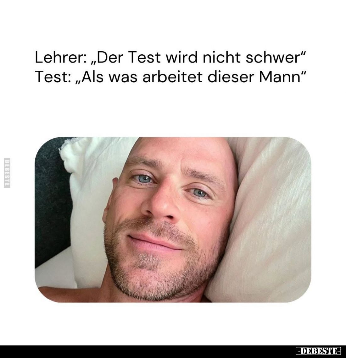 Lehrer: „Der Test wird nicht schwer“ Test: „Als was arbeitet dieser Mann"