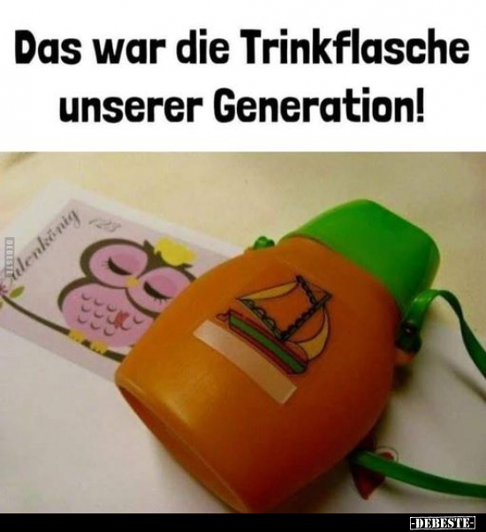 Das war die Trinkflasche unserer Generation!.. - Lustige Bilder | DEBESTE.de