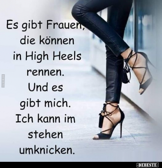 Es gibt Frauen, die können in High Heels rennen... - Lustige Bilder | DEBESTE.de
