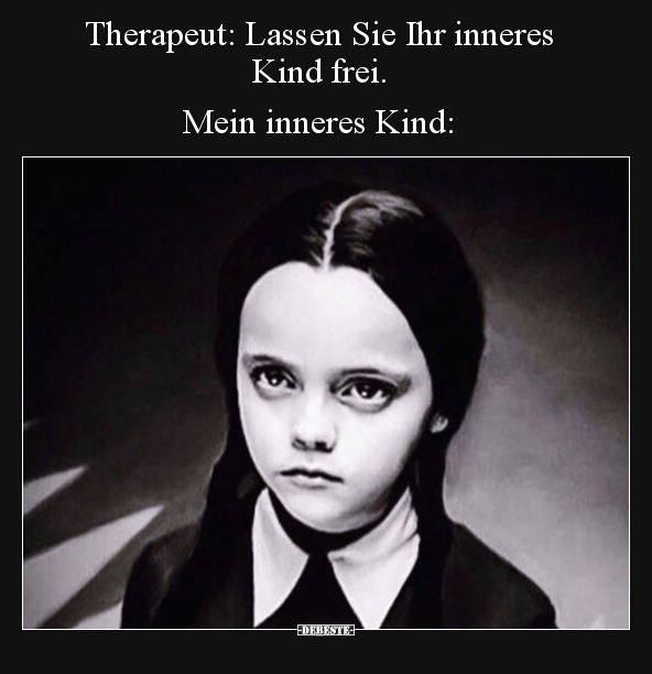 Therapeut: Lassen Sie Ihr inneres Kind frei... - Lustige Bilder | DEBESTE.de