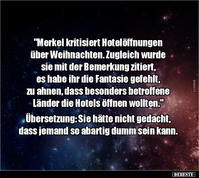 "Merkel kritisiert Hotelöffnungen über Weihnachten..." - Lustige Bilder | DEBESTE.de
