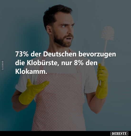 73% der Deutschen bevorzugen die Klobürste, nur 8% den.. - Lustige Bilder | DEBESTE.de