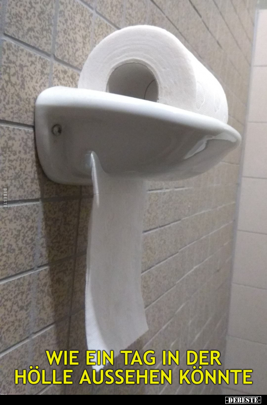 Wie ein Tag in der Hölle aussehen könnte