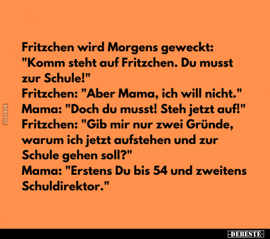 Fritzchen wird Morgens geweckt: "Komm steht auf.." - Lustige Bilder | DEBESTE.de