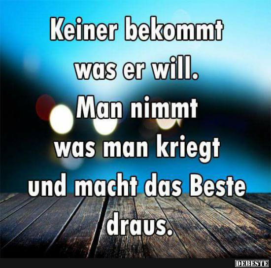 Keiner bekommt was er will..