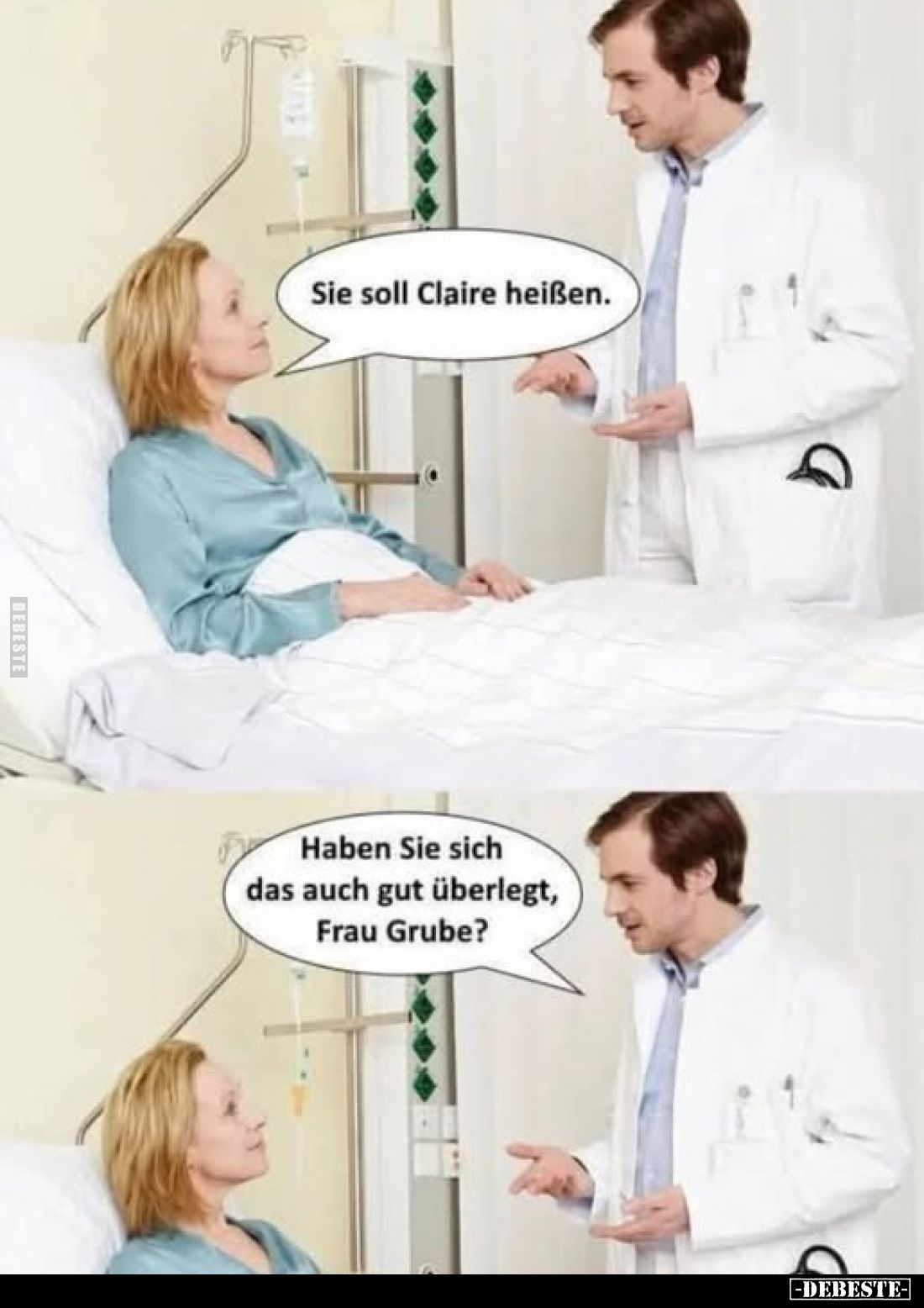 Sie soll Claire heißen. 
Haben Sie sich das auch gut überlegt, Frau Grube?