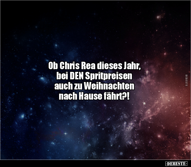 Ob Chris Rea dieses Jahr, bei DEN Spritpreisen auch zu.. - Lustige Bilder | DEBESTE.de