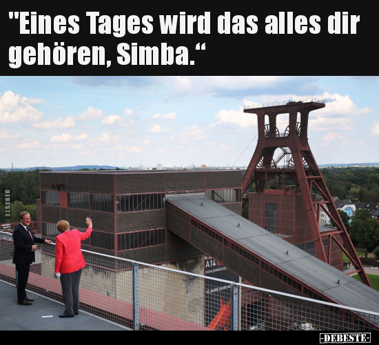 "Eines Tages wird das alles dir gehören, Simba.".. - Lustige Bilder | DEBESTE.de