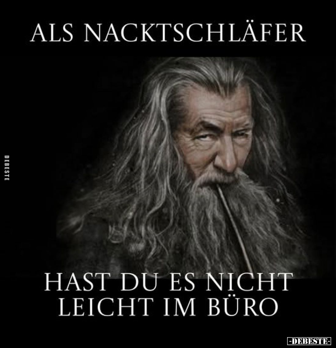 Als Nacktschläfer
hast du es nicht leicht im Büro