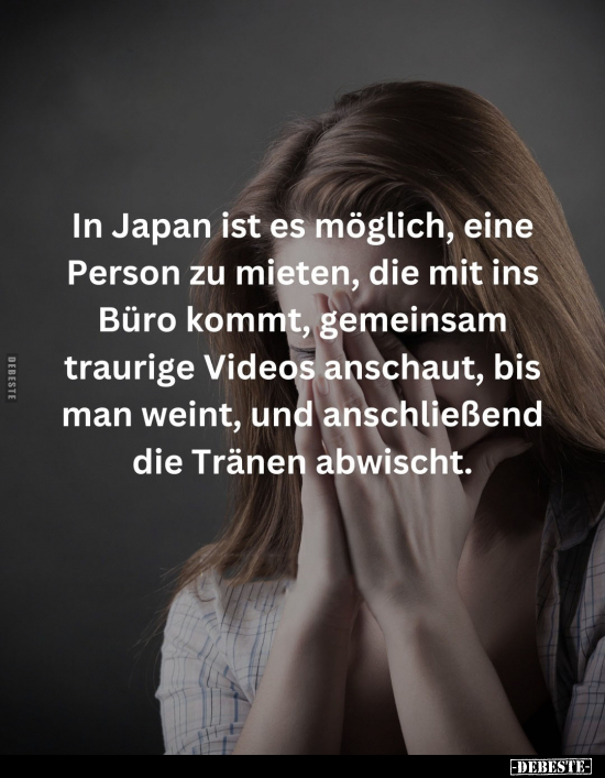 In Japan ist es möglich, eine Person zu mieten.. - Lustige Bilder | DEBESTE.de