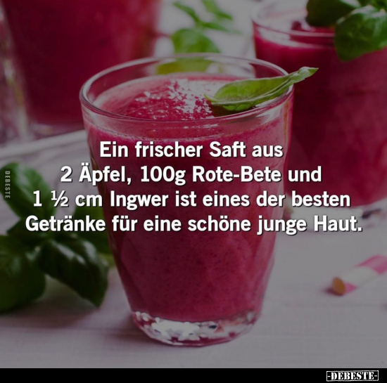 Ein frischer Saft aus 2 Äpfel, 100g Rote-Bete und.. - Lustige Bilder | DEBESTE.de