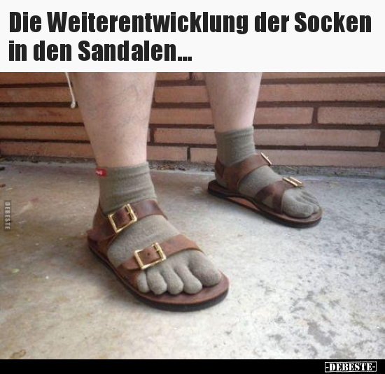 Die Weiterentwicklung der Socken in den Sandalen... - Lustige Bilder | DEBESTE.de