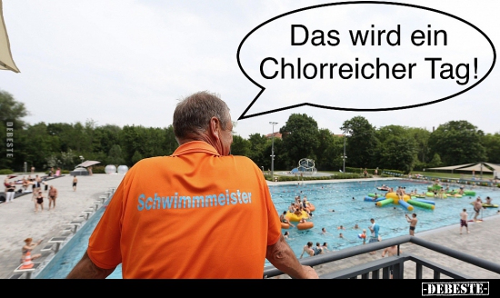 Das wird ein Chlorreicher Tag!..