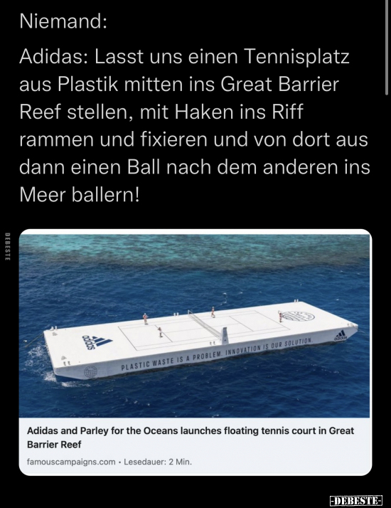 Niemand: Adidas: Lasst uns einen Tennisplatz aus Plastik.. - Lustige Bilder | DEBESTE.de