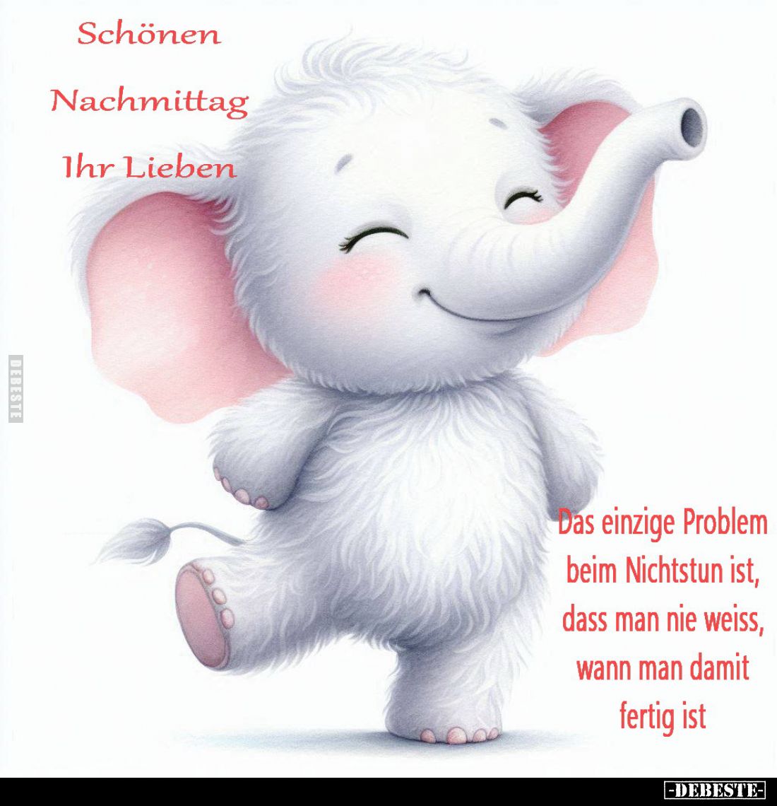 Schönen
Nachmittag
Ihr Lieben.
-
Das einzige Problem beim Nichtstun ist, dass man nie weiss, wann man damit fertig ist.