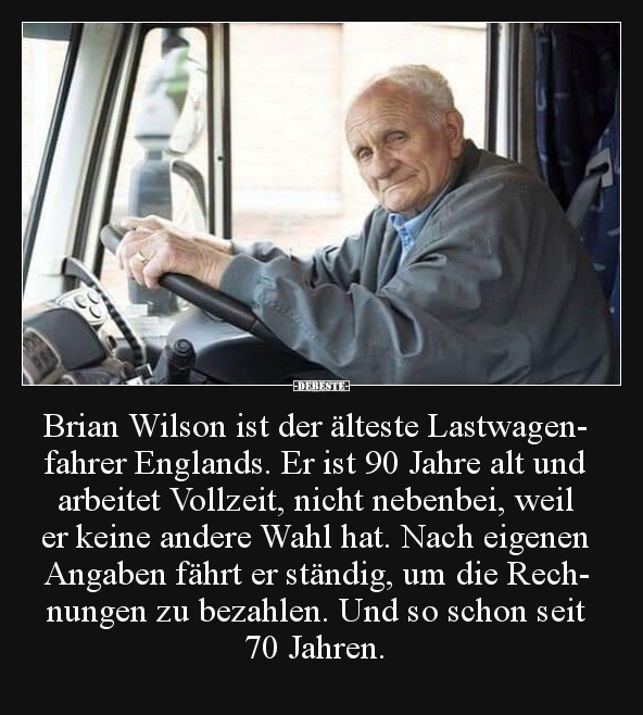 Brian Wilson ist der älteste Lastwagenfahrer Englands... - Lustige Bilder | DEBESTE.de