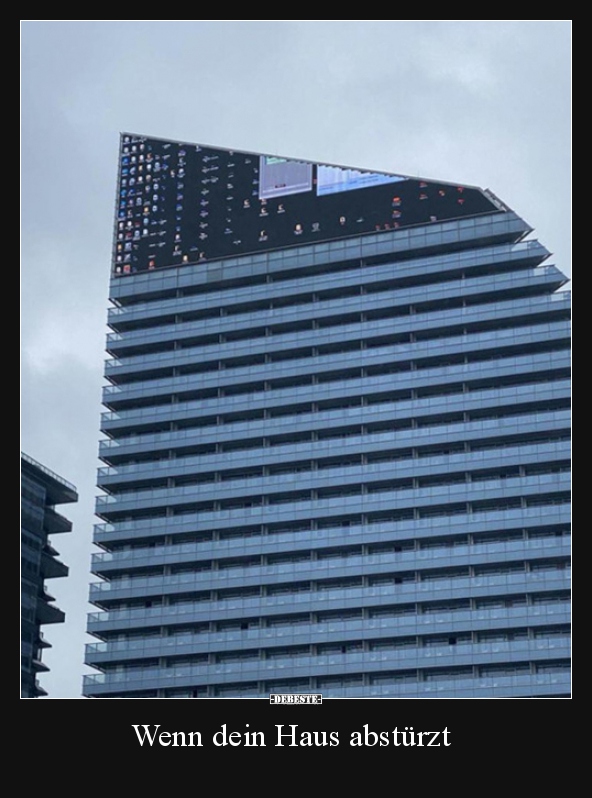 Wenn dein Haus abstürzt..
