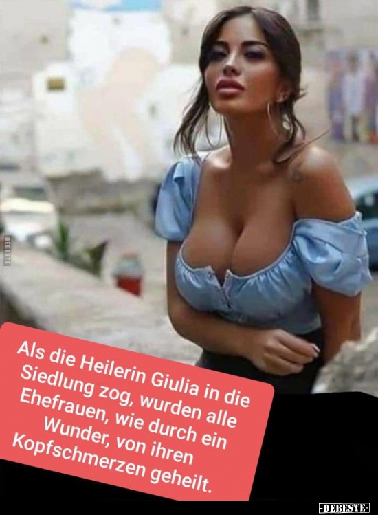 Als die Heilerin Giulia in die Siedlung zog, wurden alle.. - Lustige Bilder | DEBESTE.de