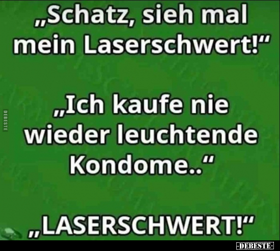"Schatz, sieh mal mein Laserschwert!".. - Lustige Bilder | DEBESTE.de
