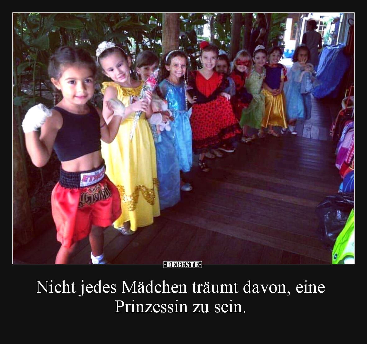Nicht jedes Mädchen träumt davon, eine Prinzessin zu sein.