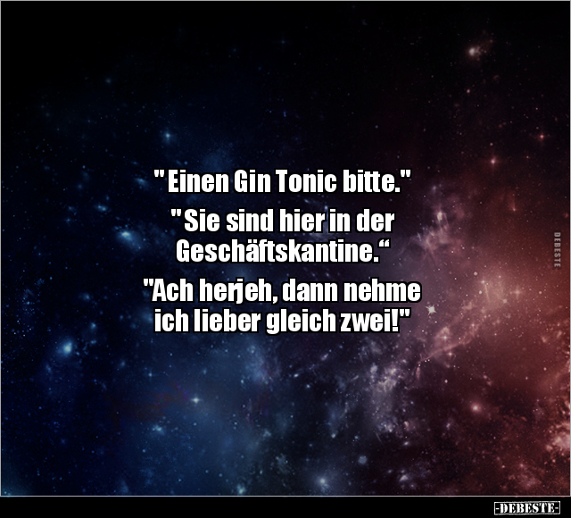 " Einen Gin Tonic bitte." .. - Lustige Bilder | DEBESTE.de