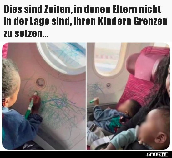 Dies sind Zeiten, in denen Eltern nicht in der Lage sind.. - Lustige Bilder | DEBESTE.de