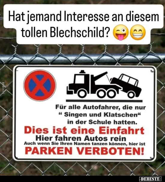 Hat jemand Interesse an diesem tollen Blechschild?.. - Lustige Bilder | DEBESTE.de