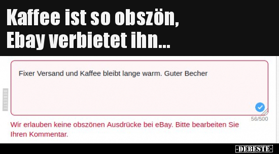 Kaffee ist so obszön, Ebay verbietet ihn...