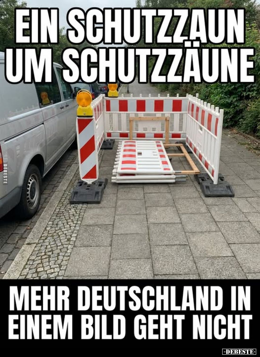 Ein Schutzzaun um Schutzzäune.
Mehr Deutschland in einem Bild geht nicht