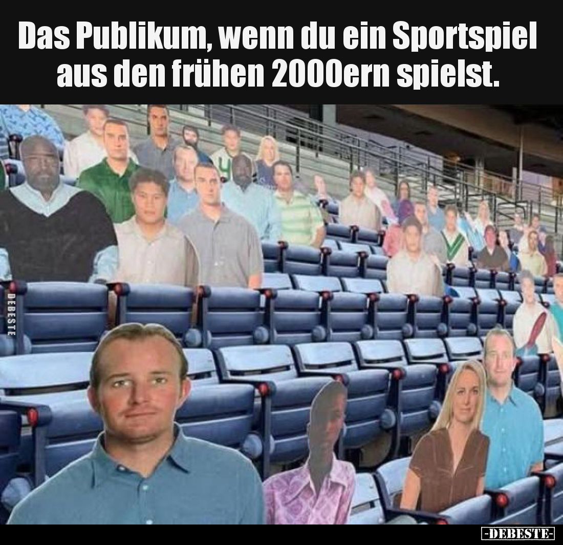 Das Publikum, wenn du ein Sportspiel aus den frühen 2000ern spielst.