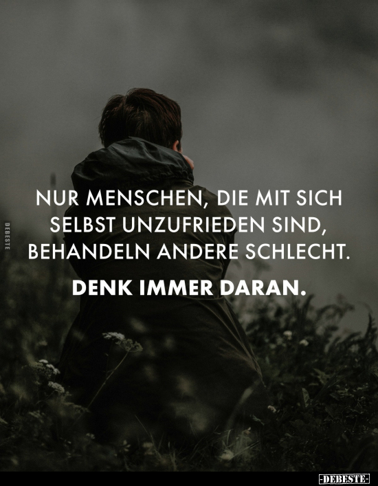 Nur Menschen, die mit sich selbst unzufrieden sind.. - Lustige Bilder | DEBESTE.de