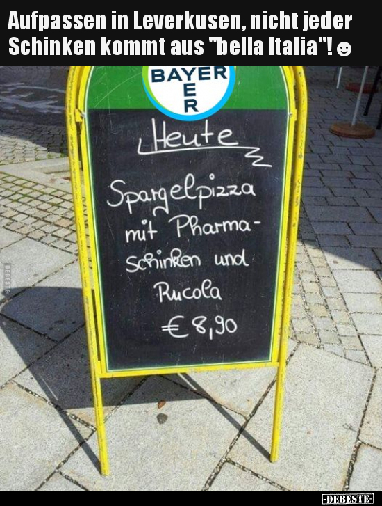 Aufpassen in Leverkusen, nicht jeder Schinken kommt aus.. - Lustige Bilder | DEBESTE.de