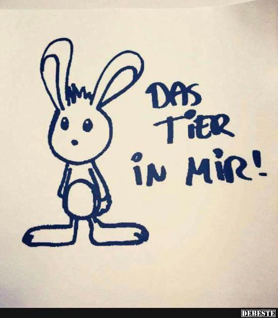 Das Tier in mir!