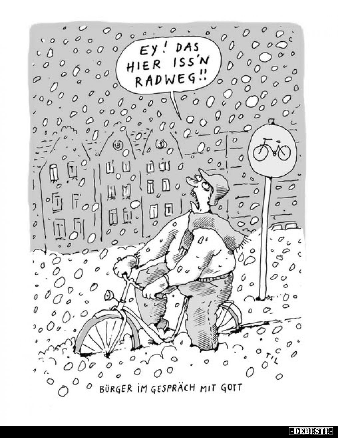 Ey! Das hier iss'n Radweg!! Bürger i̇m Gespräch mit Gott.