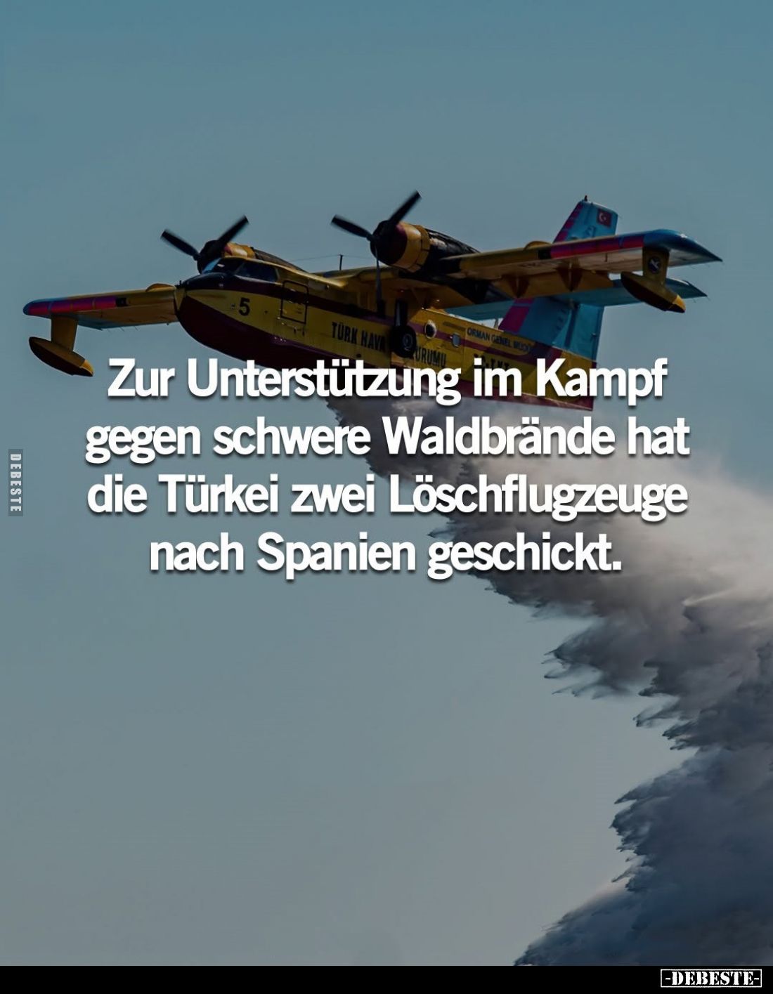 Zur Unterstützung im Kampf gegen schwere Waldbrände hat die Türkei zwei Löschflugzeuge nach Spanien geschickt.