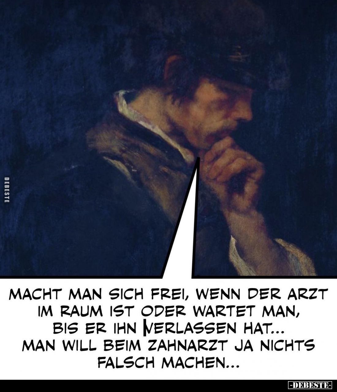 Macht man sich frei, wenn der Arzt im Raum ist oder wartet man, bis er ihn verlassen hat... Man will beim Zahnarzt ja nichts ...